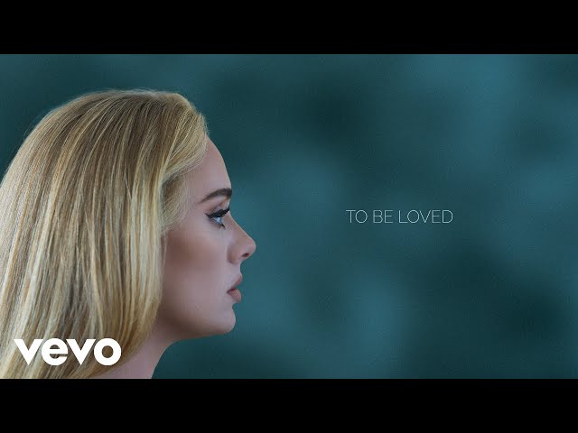 Adele - To Be Loved (Official Lyric Video) class=