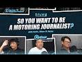 Top Gear PH Magazine Podcast S2E9 - So you want to be a motoring journalist?