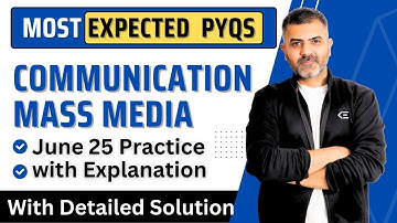 Communication | Most Expected PYQs for June 2025 Exam | UGC-NET-Paper 1