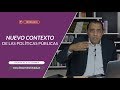 NUEVO CONTEXTO DE LAS POLÍTICAS PÚBLICAS - MG. VLADO CASTAÑEDA