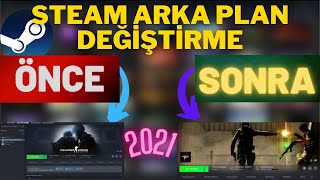 Steam Oyun Arka Plani Deği̇şti̇rme