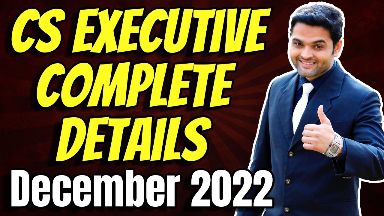 ✅CS Executive Complete Details | ICSI Registration Process 2022 | Cut Off Dates | Fees | Eligibility