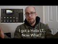 How to use the Helix LT (Basic setup and explanations)