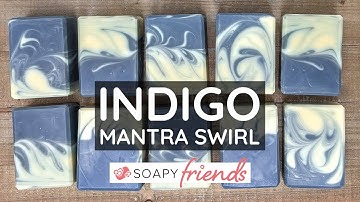 Mantra Swirl Soap Tutorial | Indigo & Lavender Cold Process Soap