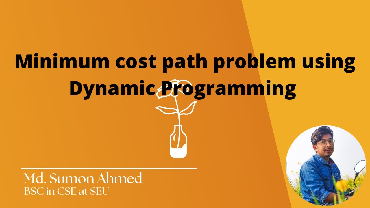 14.0 Minimum cost path problem using Dynamic Programming | Data ...