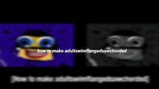 how to make adultswimflangedsawchorded