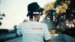 1Mill - Cheese Official Music Video