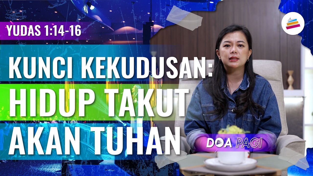 Doa Pagi • Kunci Kekudusan: Hidup Takut Akan Tuhan • Pdm. Dr. Jessica E. Abraham