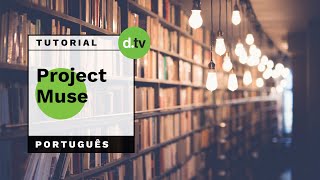 DOTLIB - Project MUSE (Português) - Tutorial