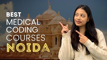 Top 3 Medical Coding Courses Institutes in Noida With 100% Job Guarantee #medicalcodingcourses