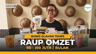 Olahan Tempe Beromzet 100 Juta Per Bulan . Initempeid Cerita Usaha - Ide Bisnis