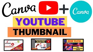 How To Make YouTube THUMBNAILS On CANVA 2021 | CANVA YouTube THUMBNAIL Tutorial 2021