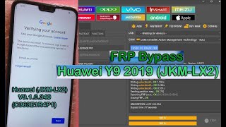 FRP Bypass   Huawei Y9 2019 Huawei (JKM-LX2) V9.1.0.340(C363E1R4P1)