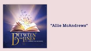 Allie McAndrews from Between the Lines Original Cast Recording [Official Audio]