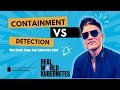 Containment vs Detection: What Really Keeps Your Kubernetes Safe?