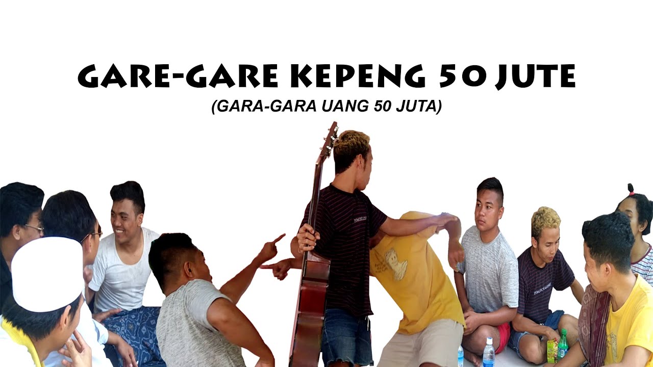 #REMAJA_BAGEK_POLAK_REROT - KOMEDI SASAK - GARE-GARE KEPENG 50 JUTE (Gara-Gara Uang 50 Juta)