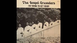 The Gospel Crusaders — I'm Trying to Get Ready (1970s Gospel Funk) FULL ALBUM