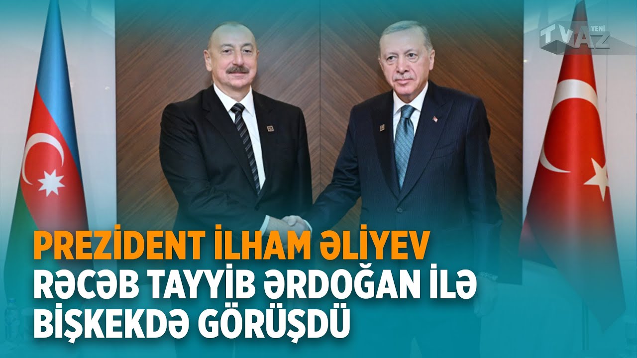 Tayib R PREZİDENT İLHAM ƏLİYEV RƏCƏB TAYYİB ƏRDOĞAN İLƏ BİŞKEKDƏ GÖRÜŞDÜ - YouTube