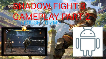 Shadow Fight 3 Gameplay-Walkthrough Part 2 Of chapter 1 Android Fighting Gizmo