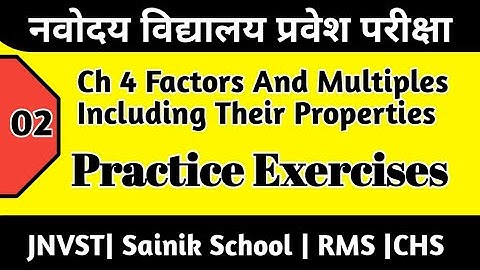 Chapter 4 Factors and Multiples Including their Properties| JNVST Class 6 Maths| Practice Exercise
