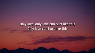 Paloma Faith - Only Love Can Hurt Like This (Lyrics)