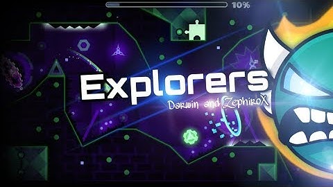 Geometry Dash - Explorers 100% (Darwin & Zephirox) - INSANE DEMON?