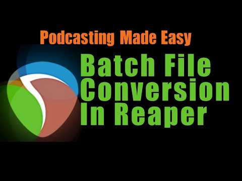 How to use Reaper for batch file conversion