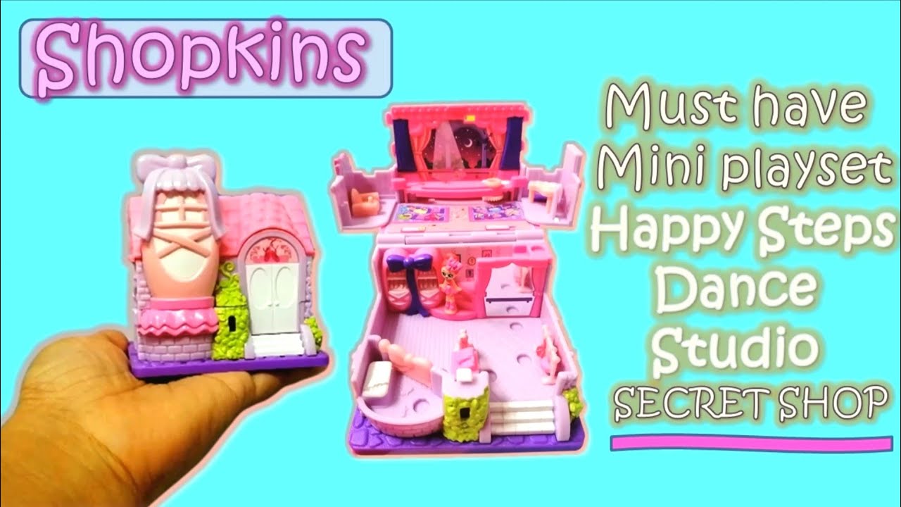 Must have Shopkins Lil Secrets-Happy Steps Dance Studio Playset