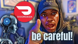 DASHERS Beware of this DOORDASH AI feature!