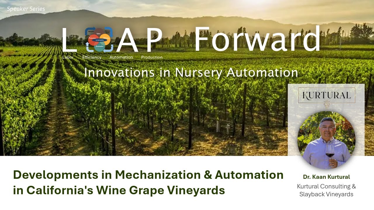 LEAP Forward: Dr. Kaan Kurtural from Kurtural Consulting & Slayback Vineyards