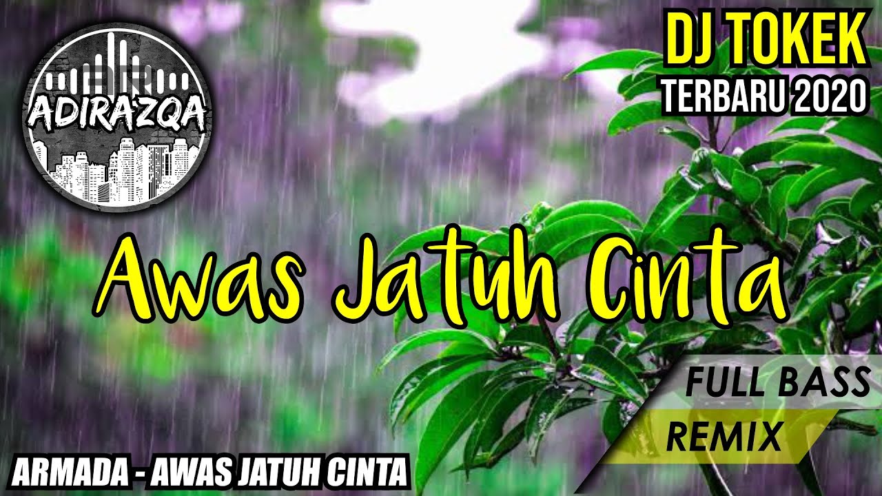 ARMADA AWAS JATUH CINTA DJ REMIX TERBARU 2020 (DJ