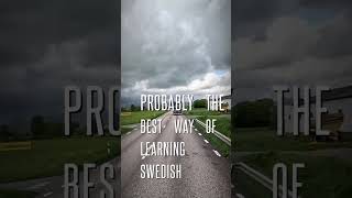 Probably The Best Way Of Learning Swedish