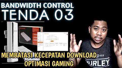 Setting Pembatas Kecepatan Internet di Tenda O3