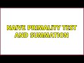 Understanding the Naive Primality Test & Summation Methods 🧮