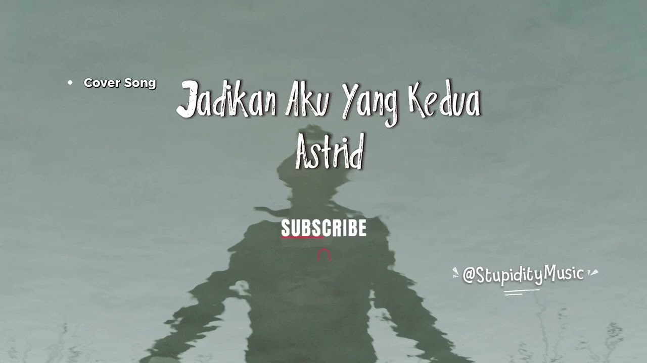 Jadikan Aku Yang Kedua - Astrid (Cover by @StupidityMusic) | Accoustic, Morning & Beach Vibes