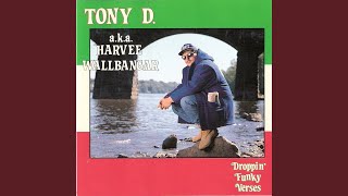 Watch Tony D Tony Dont Play That video