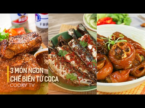 Video 3 Món Ngon Với Coca - Cách Làm Ngon Chuẩn Vị, Nhanh... - youtube