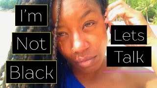 I Am Not Black..stop Calling Me African American..i Am Not African American