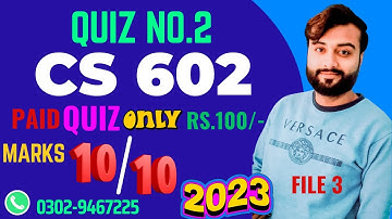 CS602 (File 3) Computer Graphics Quiz 2 Spring 2023 Live Attempt | Knowledge of World