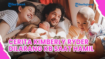 Cerita Kimberly Ryder Dilarang KB hingga Hamil Anak Kedua Hanya Selisih 3 Bulan