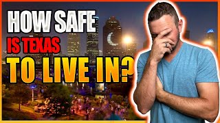 Is Houston Texas a GOOD Place to Live - IS IT SAFE