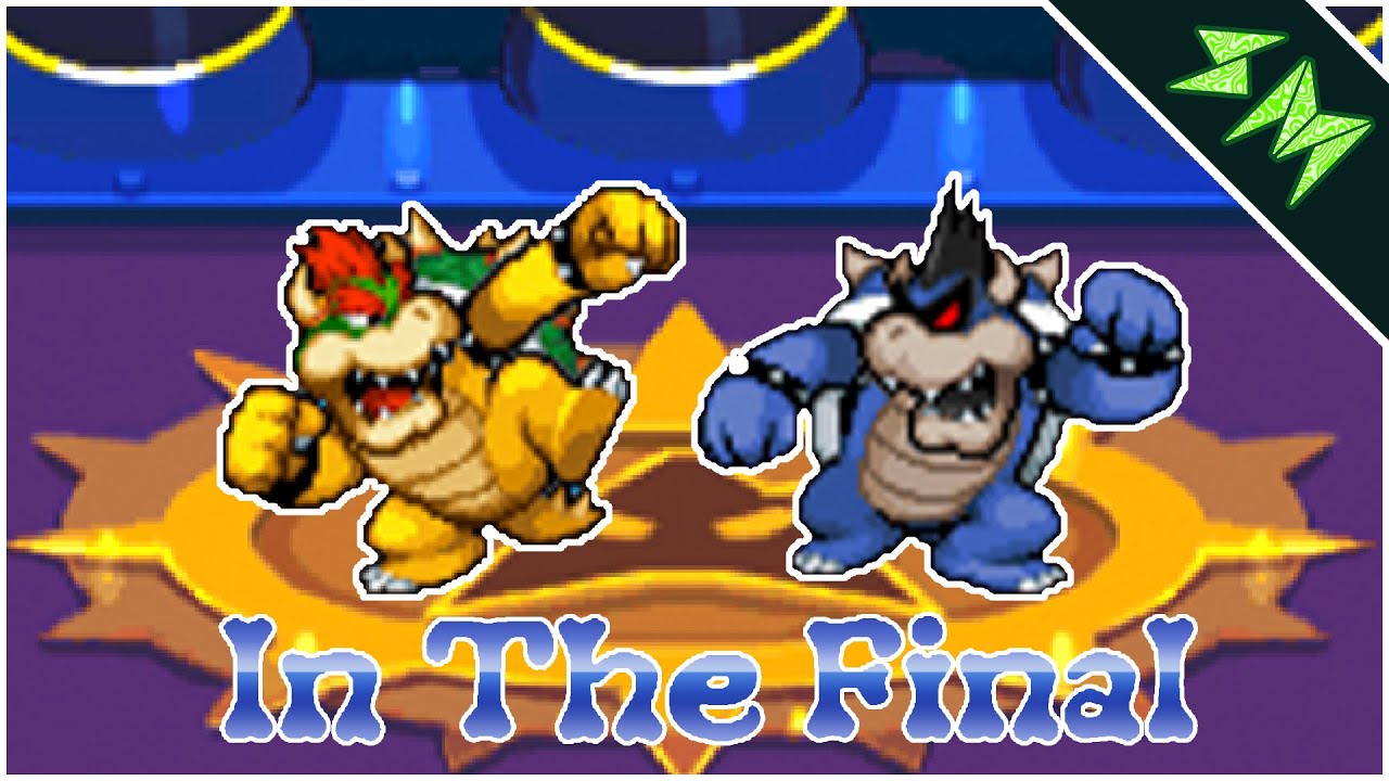 In The Final // Mario and Luigi: Bowser's Inside Story Remix