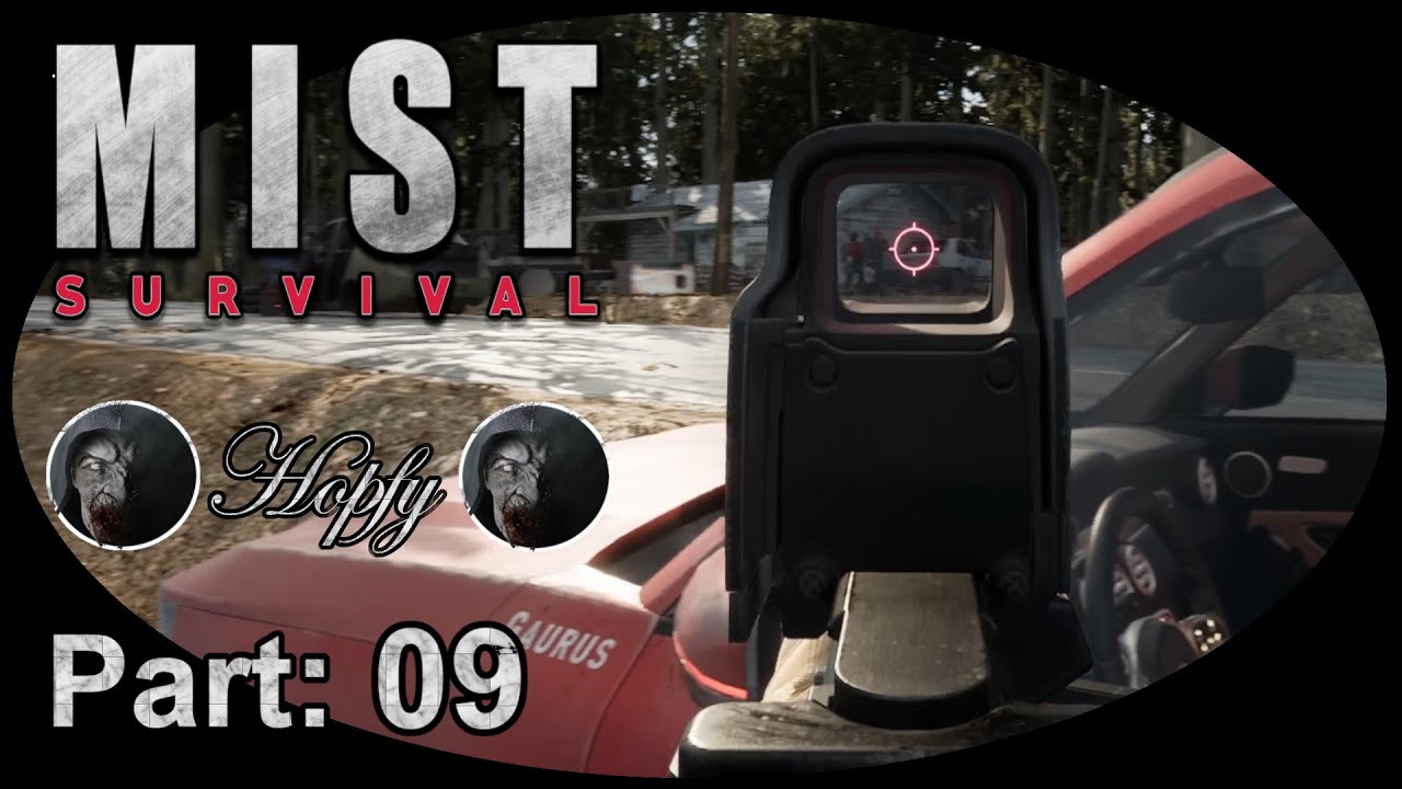Mist Survival (Deutsch)[#09] Car crash Event und Banditen killen