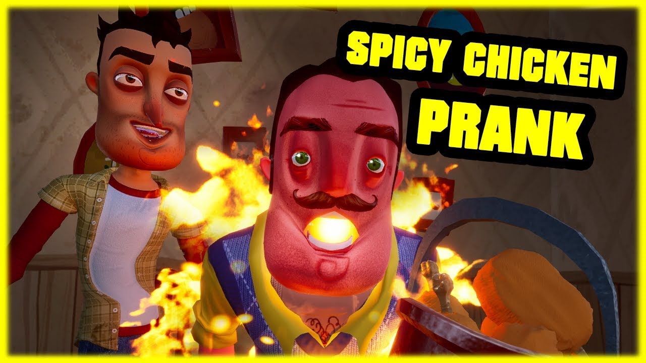 SPICY CHICKEN PRANK Hello Neighbor Mod YouTube