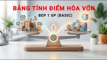 Hướng dẫn sử dụng mẫu công cụ tính điểm hòa vốn BEP 1 SP_ HD Fast Basic 💥