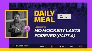 NO MOCKERY LASTS FOREVER (PART 4)