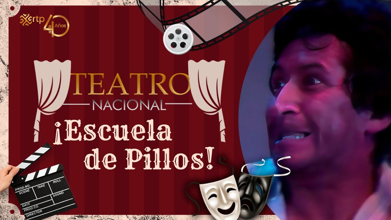 ¡Escuela de Pillos! | Teatro Nacional | 23-11-2025