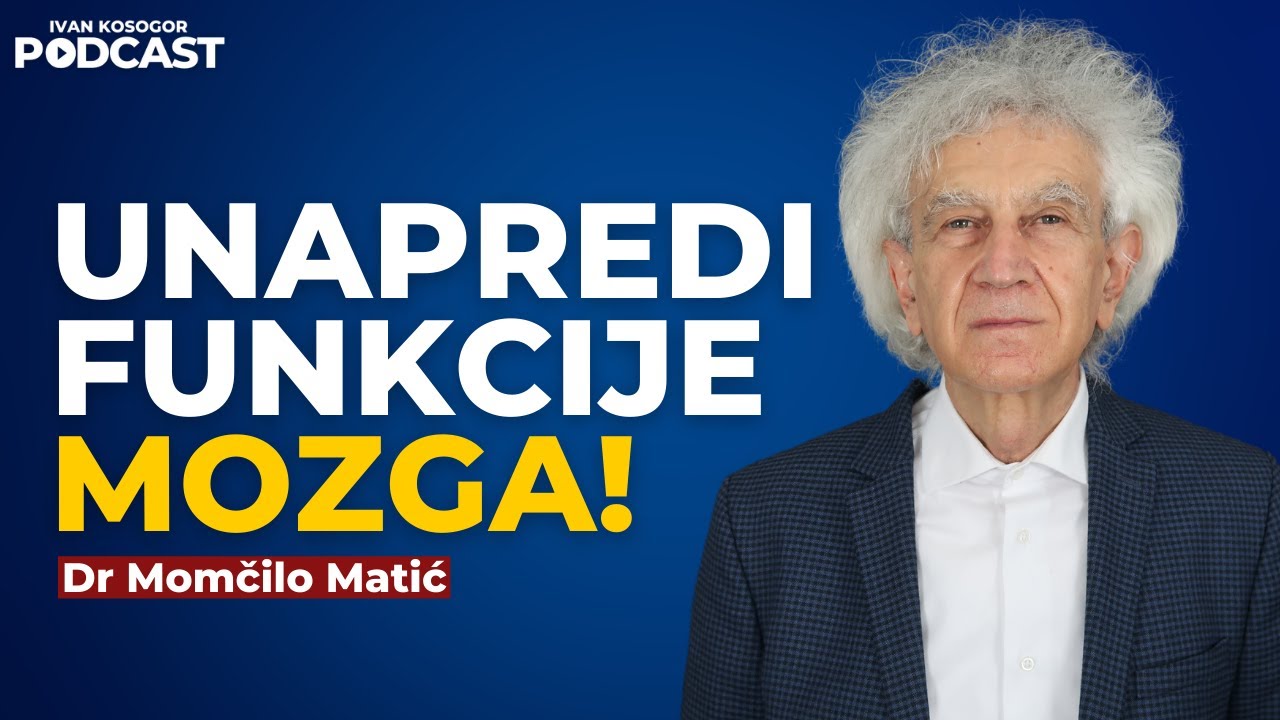 Promeni mozak i promeni loše navike — Dr Momčilo Matić | Ivan Kosogor Podcast Ep.101