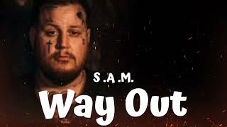 S.AM._-_Way_Out_(Ft.Jelly_Roll)New_(Song).