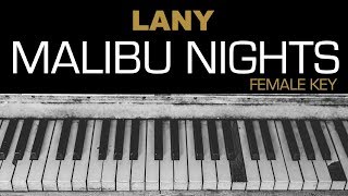 LANY - Malibu Nights Karaoke Acoustic Piano Cover Instrumental Lyrics  FEMALE / HIGHER KEY chords